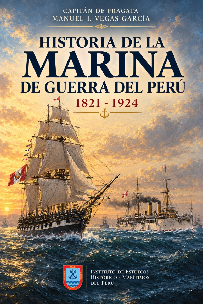 Historia de la Marina de Guerra del Perú 1821 – 1924